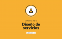 Diplomado Diseño de Servicios: Insight + Ideación + Implementación – II